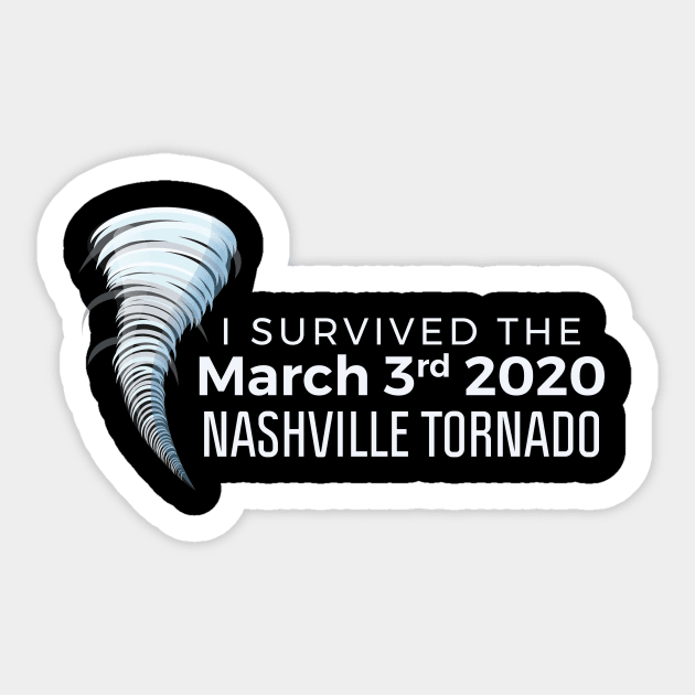 I Survived the Nashville Tornado of March 2020 Sticker by FalconArt